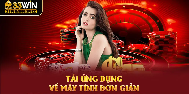 Thực hiện tải app casino qua máy tính đơn giản