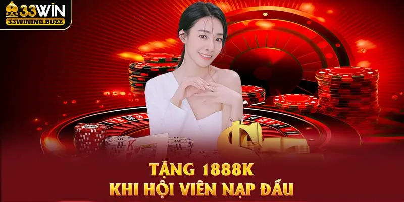 Khuyến mãi 33Win tặng ngay 188K cho hội viên mới nạp lần đầu