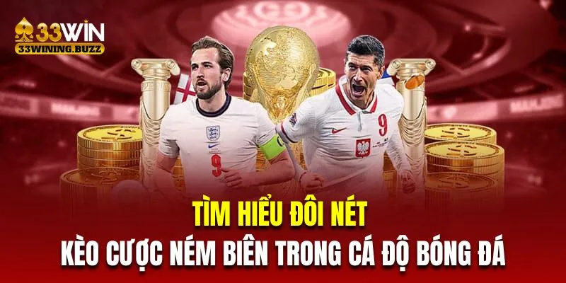 Tìm hiểu đôi nét về kèo cược ném biên trong cá độ bóng đá